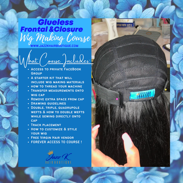 Glueless Frontal & Closure Wig Making Course