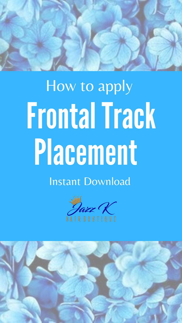 How to apply Frontal Track Placement